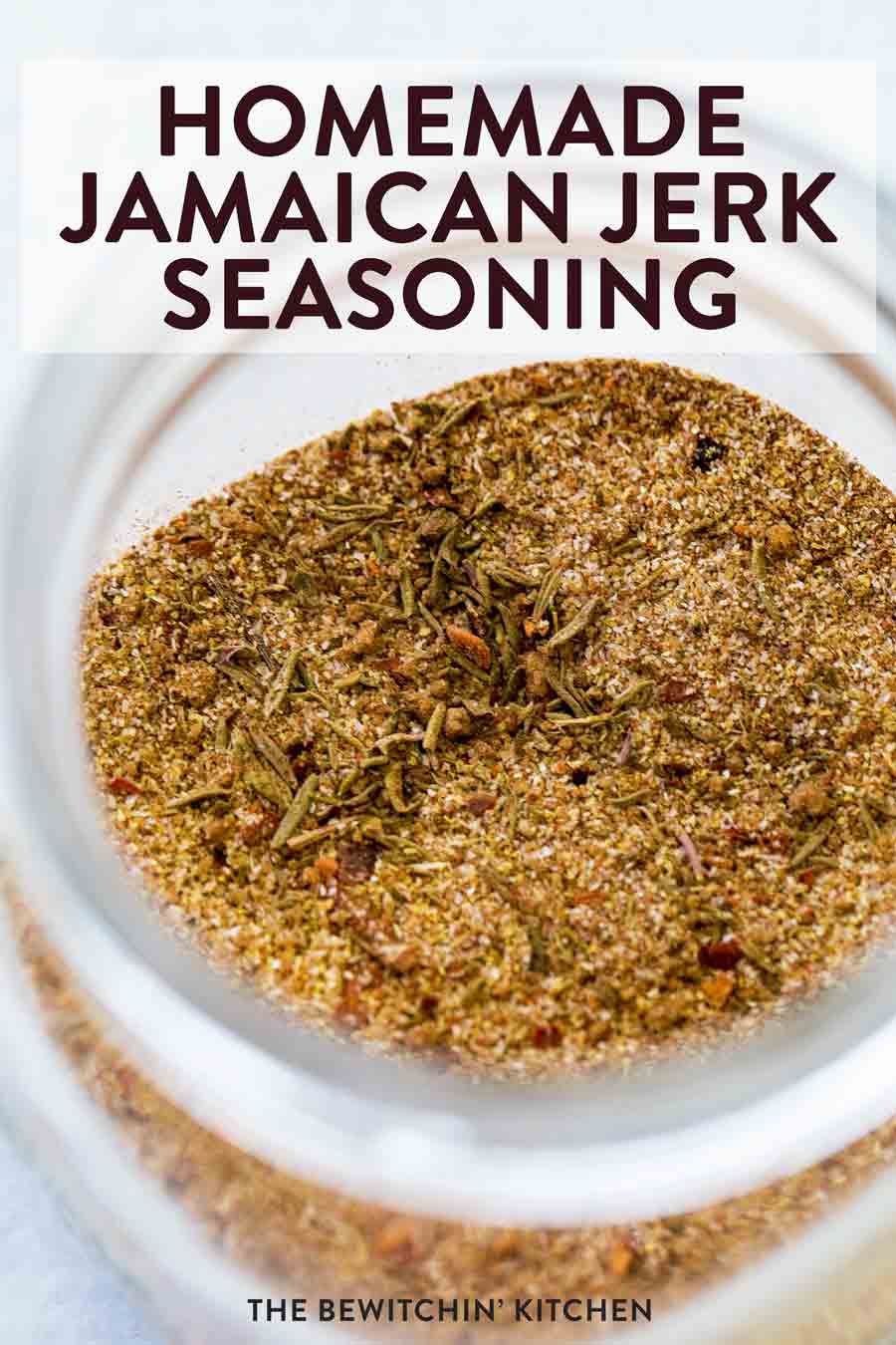 Homemade Jamaican Jerk Seasoning | The Bewitchin' Kitchen
