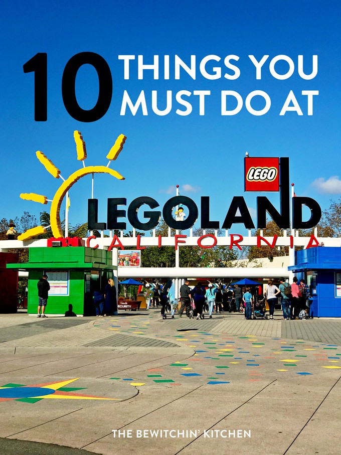 10 Things You MUST DO at Legoland California | The Bewitchin' Kitchen