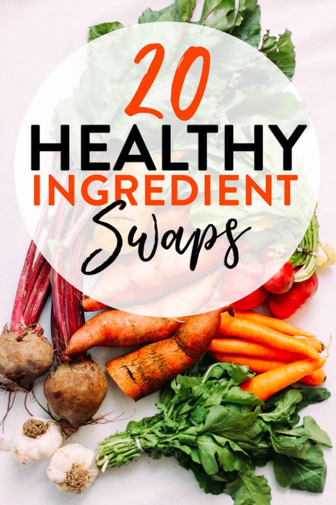 20 Healthy Ingredient Swaps That Will Change Your Cooking Habits ...