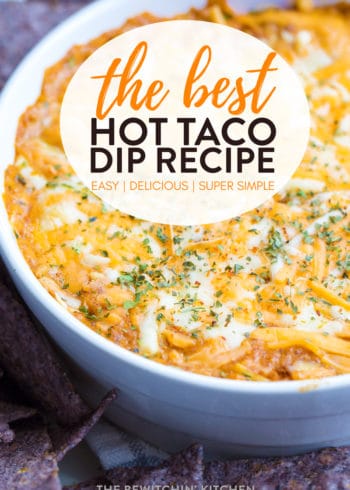 Hot Taco Dip Recipe | The Bewitchin' Kitchen