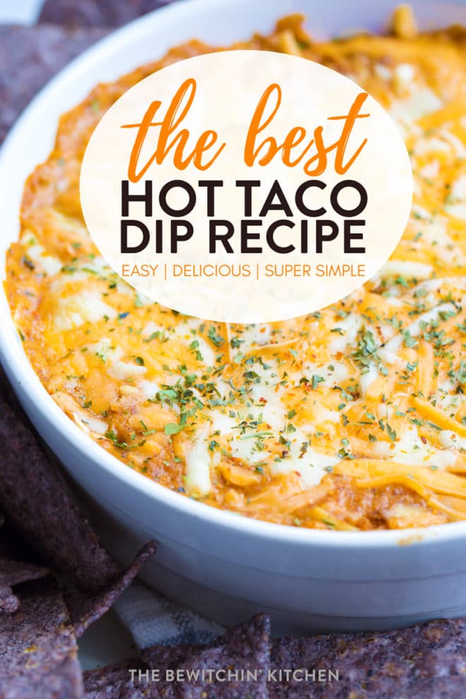 Hot Taco Dip | The Bewitchin' Kitchen