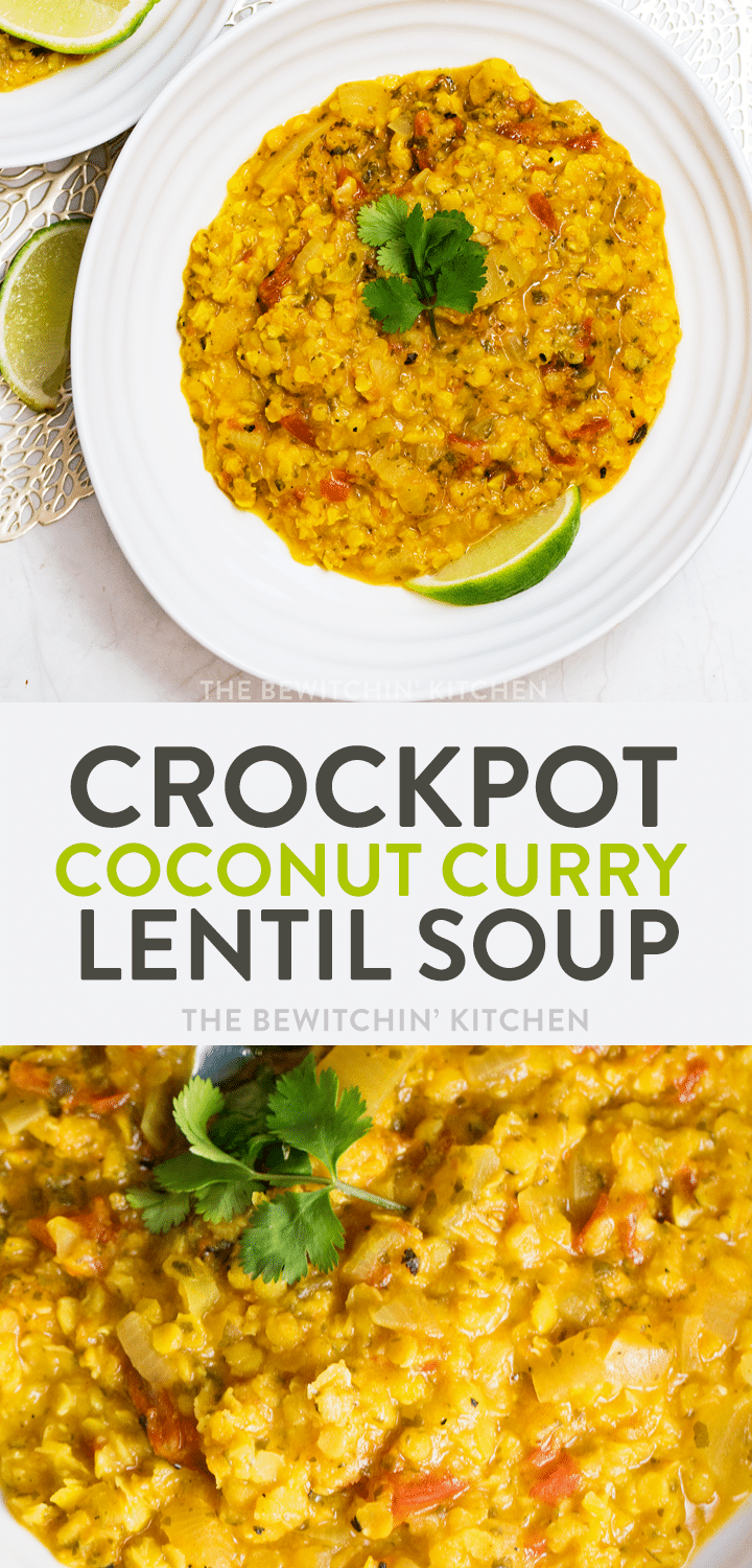 Instant Pot Coconut Curry Lentil Soup | The Bewitchin' Kitchen